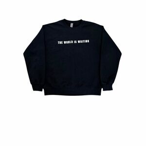 The World Is Waiting Sweatshirt